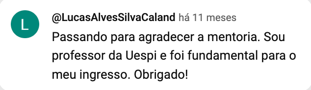 Print do comentário de @LucasAlvesSilvaCaland no YouTube: professor da Uespi, a mentoria foi fundamental para o ingresso.